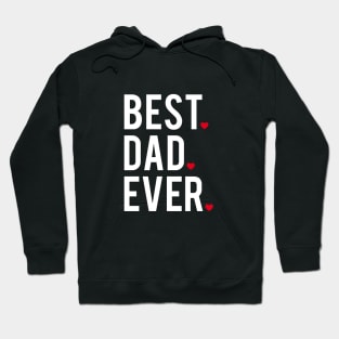 Best dad ever, white with red hearts Hoodie